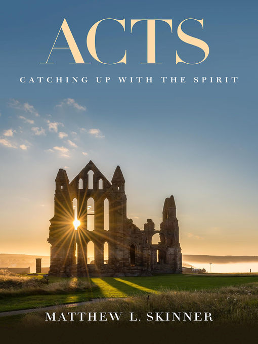 Title details for Acts by Prof. Matthew L. Skinner - Available